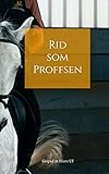  Rid som Proffsen