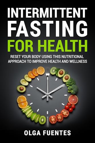 Intermittent fasting for health: Reset your body using this nutritional