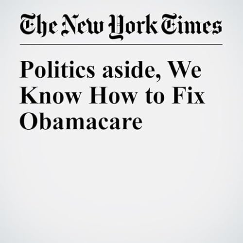 Politics aside, We Know How to Fix Obamacare cover art