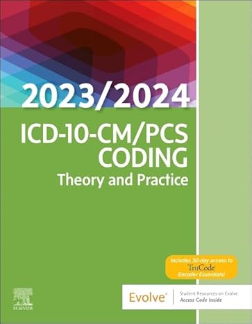 ICD-10-CM/PCS Coding: Theory and Practice, 2023/2024 Edition-Wow! eBook