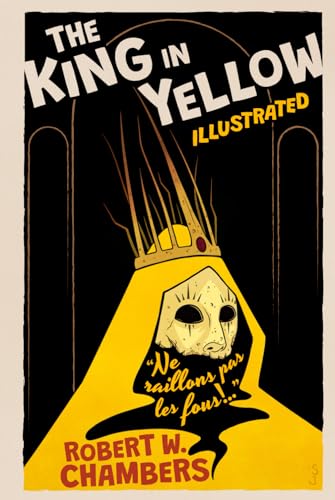 The King in Yellow (Illustrated) 1964550009 Book Cover