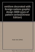 emblem decorated with foreign nations graphic design 3000 cases of pattern series(Chinese Edition) 7538604642 Book Cover
