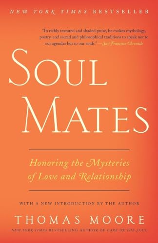 Soul Mates: Honoring the Mysteries of Love and ... 0062466860 Book Cover