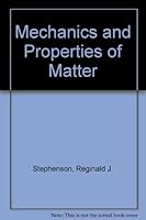 Mechanics and Properties of Matter 0471822701 Book Cover