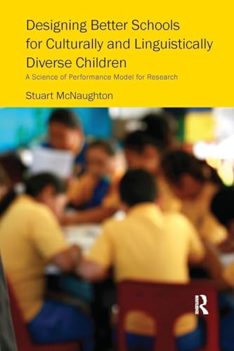 Designing Better Schools for Culturally and Linguistically Diverse Children: A Science of Performance Model for Research