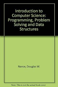 Introduction to Computer Science: Programming, Problem Solving and Data Structures