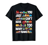 Too Many Trains Funny Train Lover Locomotive Gifts T-Shirt