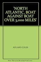 North Atlantic: Boat Against Boat Over 3,000 Miles B0000CHTIX Book Cover