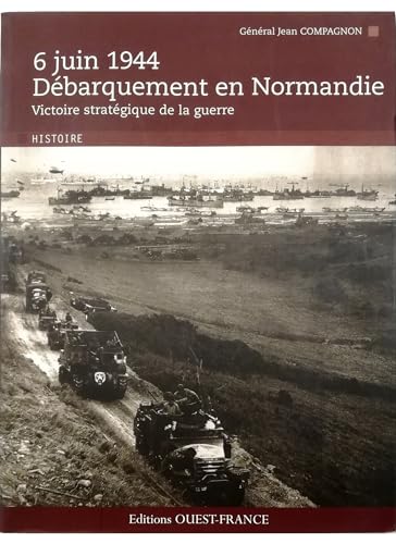 6 juin 1944 Débarquement en Normandie Victoire ... [French] 2737353513 Book Cover