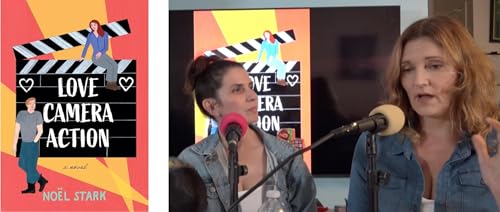 What Do You Know? "Love, Camera, Action", Special Guest: Novelist, Noel Stark