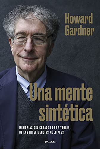 Una mente sintética: Memorias del creador de la teoría de las inteligencias múltiples (Contextos)