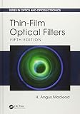  Thin-Film Optical Filters (Series in Optics and Optoelectronics)
