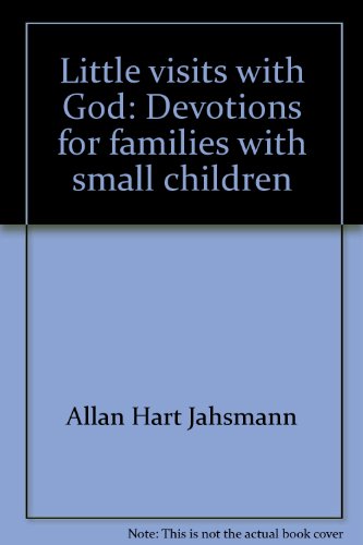 Little visits with God: Devotions for families ... B0007I9IUI Book Cover