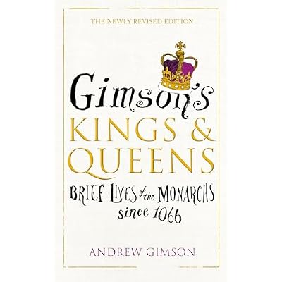 Gimson&rsquo;s Kings and Queens
