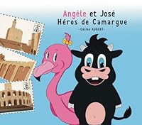 Angèle & José : Héros de Camargue 2957868709 Book Cover