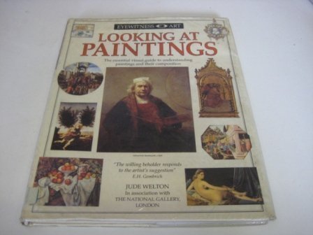 LOOKING AT PAINTINGS (EYEWITNESS ART)