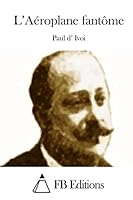 L'Aeroplane Fantome 1512056405 Book Cover