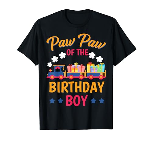 Train Bday Party Railroad Paw Paw Of The Birthday Boy Tema Maglietta