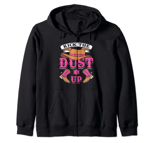 Kick The Dust Up County Western Rodeo Funny Cowboy Zip Hoodie