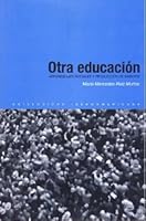 Otra educación. Aprendizajes sociales y producción de saberes 6074170584 Book Cover