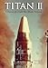 Titan II: A History of a Cold War Missile Program