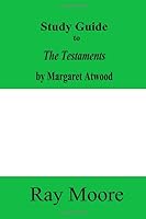 Study Guide to The Testaments by Margaret Atwood 1704724856 Book Cover
