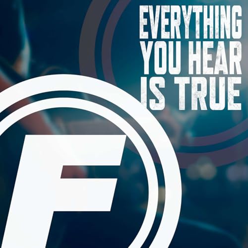 Everything You Hear is True - Fishman Interviews cover art