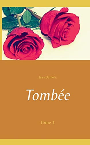 Télécharger Tombée : Tome 3 Livre eBook France