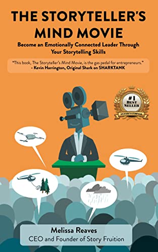 The Storyteller's Mind Movie : Become an Emotionally Connected Leader Through Your Storytelling Skills