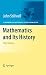 Mathematics and Its History (Undergraduate Texts in Mathematics)