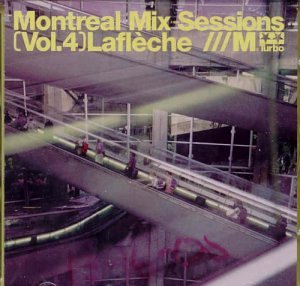 Montreal Mix Sessions 4 [Audio CD] Lafleche