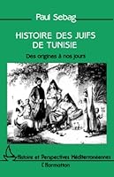 Histoire des juifs de Tunisie: des origines à nos jours 2738410278 Book Cover