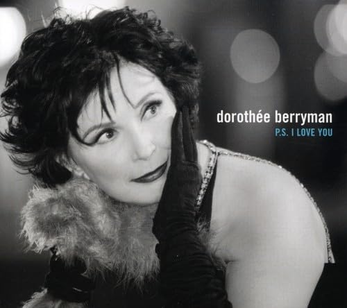 P.S. I Love You [Audio CD] Dorothee Berryman; Camille Belisle; Eric Harding; Duke Ellington; Irving Mills; Charles Trénet; Hugh Martin; Cole Porter; Johnny Mercer; Ralph Blane; Cy Coleman; Oscar Hammerstein II; Bert Kalmar; Felice Bryant; Lorenz Hart; Richard Rodgers; Carolyn Leigh; Juan Tizol; Harry Ruby; Billy Barnes; Boudleaux Bryant and Gordon Jenkins