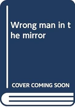 Hardcover Wrong man in the mirror Book