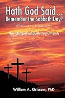 Hath God Said ... Remember the Sabbath Day? 149842936X Book Cover