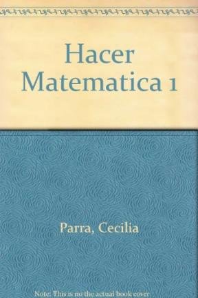 Hacer Matematica 1 - Parra, Cecilia