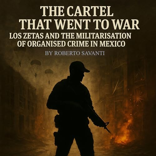 The Cartel That Went to War Audiolivro Por Roberto Savanti capa