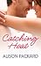 Catching Heat (Feeling the Heat Book 3)