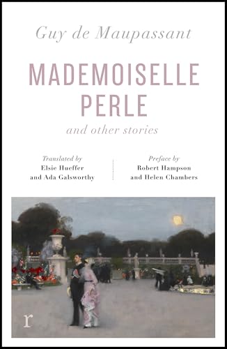Mademoiselle Perle and Other Stories (riverrun editions): a new selection of the sharp, sensitive and much-revered stories