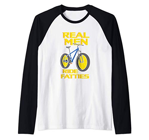 Ride Fatties, Fat Tire Bike for Real Men, Bicycling Maglia con Maniche Raglan