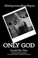 Only God: Could Do This 1537783505 Book Cover