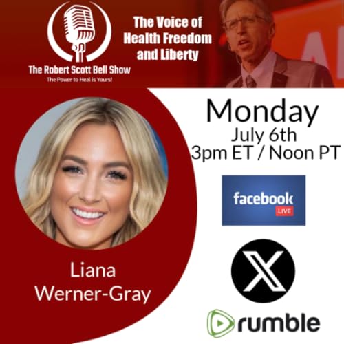 What killed Americans in 1776, Liana Werner-Gray, Cancer Documentary, Fatty Liver Breakthrough, Memory Loss Gut Solution - The RSB Show 7-6-26