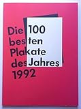 ausstellungsplakate kunsthaus zürich  Die 100 besten Plakate des Jahres 1992 - Katalog zur gleichnamigen Ausstellung in der Berliner Stadtgalerie 1993