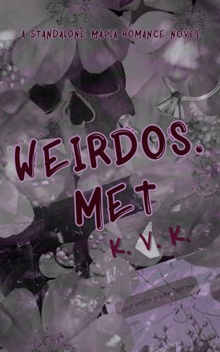 Weirdos.met: An Enemies to Lovers Mafia Romance Duet