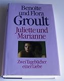 Juliette und Marianne. Zwei Tagebücher einer Liebe