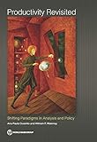Productivity Revisited: Shifting Paradigms in Analysis and Policy