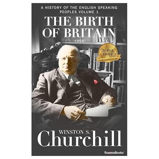 The Birth of Britain (A History of the English-Speaking Peoples)