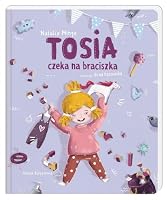 Tosia czeka na braciszka - Natalia Minge [KSIÄLtKA] 8310133219 Book Cover