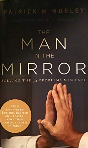 THE MAN IN THE MIRROR (Solving the 24 problems ... 0310625041 Book Cover