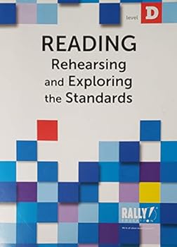 Paperback Reading Rehearsing and Exploring the Standards (Level D) Book